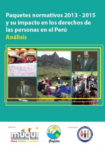  Análisis de los paquetes normativos 2013 - 2015 y su impacto en los derechos de las personas en el Perú